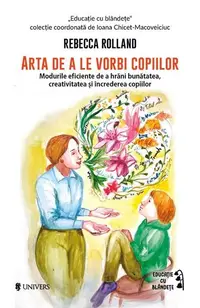 Arta de a le vorbi copiilor - Paperback brosat - Rebecca Rolland