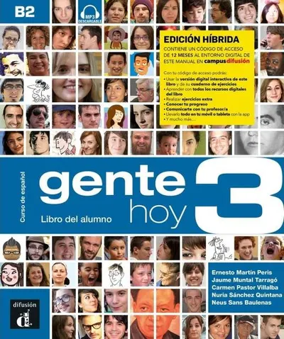 Gente Hoy 3 - Edición híbrida - Libro del alumno (B2) + MP3 descargable - Paperback brosat - Neus Sans Baulenas, Carmen Pastor Villalba, Ernesto Martín Peris, Jaume Muntal Tarrago, Nuria Sanchez Quintana