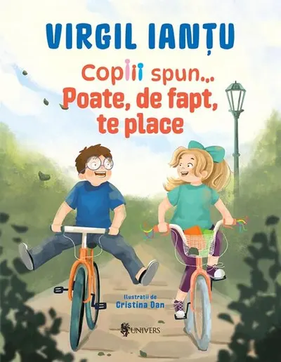 Copiii spun... Poate, de fapt, te place - Hardcover - Virgil Ianțu