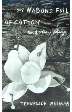 27 Wagons Full of Cotton and Other Plays
