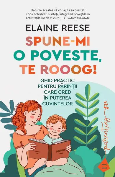 Spune-mi o poveste, te rooog! - Paperback - Elaine Reese