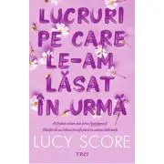 Lucruri pe care le-am lasat in urma. Seria Knockemout, volumul 3