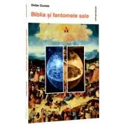 Biblia si fantomele sale