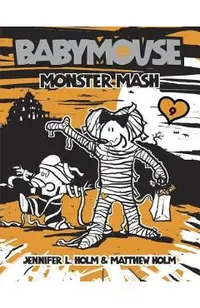 Babymouse #9: Monster MASH