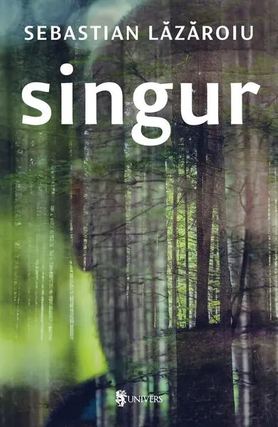 Singur - Paperback brosat - Sebastian Lăzăroiu
