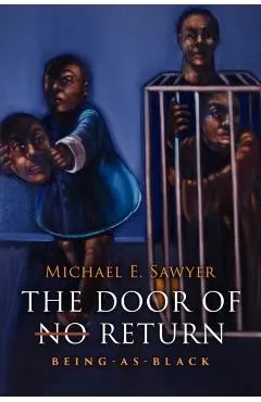 The Door of No Return: Being-As-Black