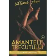 Amantele trecutului. Ultimul zbor volumul 2