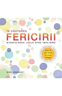 In cautarea fericirii