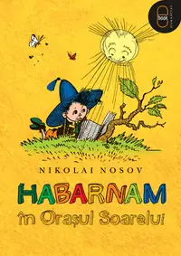 Habarnam în Oraşul Soarelui (pdf)