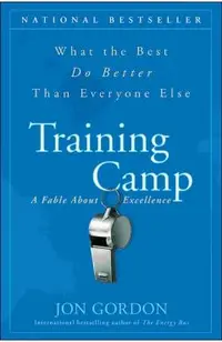Training Camp: What the Best Do Better Than Everyone Else