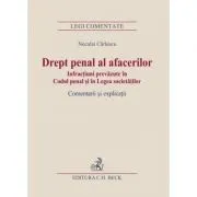 Drept penal al afacerilor. Infractiuni prevazute in Codul penal si in Legea societatilor
