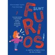 Sunt furios!