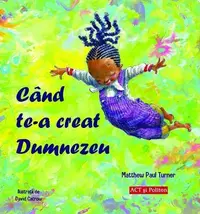 Când te-a creat Dumnezeu - Paperback brosat - Matthew Paul Turner