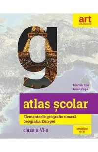 Atlas scolar. Elemente de geografie umana. Geografie Europei - Clasa 6
