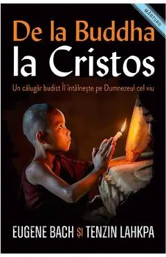 De la Buddha la Cristos