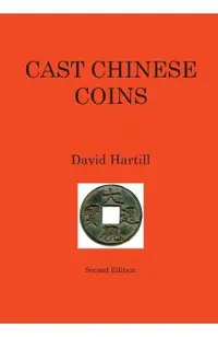 Cast Chinese Coins: Second Edition
