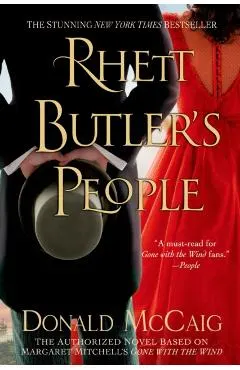 Rhett Butler's People: The Authorized Novel Based on Margaret Mitchell's Gone with the Wind