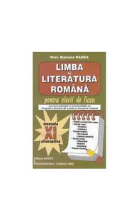 Limba și literatura română pentru elevii de liceu Clasa a XI-a - Paperback brosat - Mariana Badea