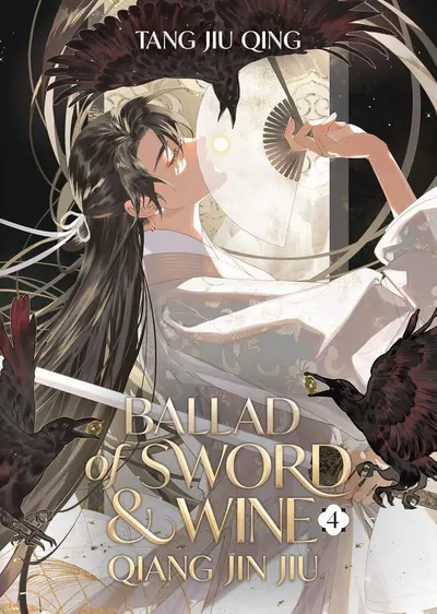 Ballad of Sword and Wine: Qiang Jin Jiu, Vol. 4 (Novel)