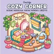 Cozy Corner. Desene dragalase pentru momente linistite