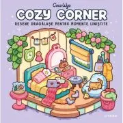 Cozy Corner. Desene dragalase pentru momente linistite