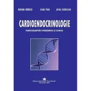 Cardioendocrinologie. Particularitati patogenice si clinice