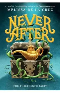 Never After: The Thirteenth Fairy