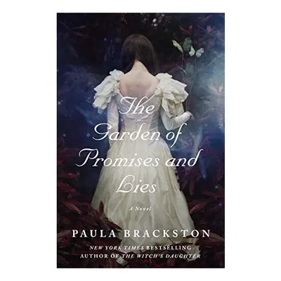 The Garden of Promises and Lies, Paula Brackston