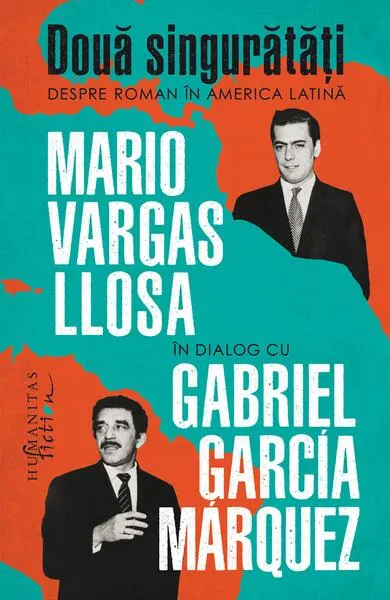 Două singurătăți. Despre roman în America Latină - Paperback brosat - Gabriel García Márquez, Mario Vargas Llosa
