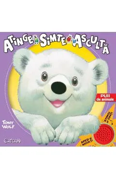 Puii de animale. Atinge, simte, asculta