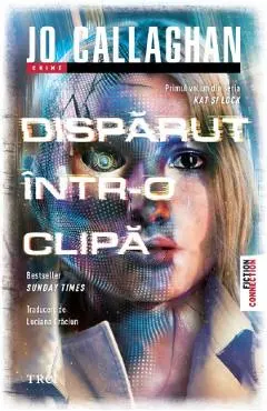 Disparut intr-o clipa. Seria Kat si Lock Vol.1