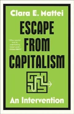 Escape from Capitalism: An Intervention