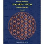 Floarea vietii. Un secret stravechi - volumul I