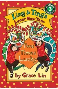 Ling & Ting's Lunar New Year: Two Times Lucky