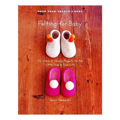 Felting for baby