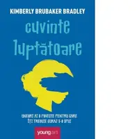 Cuvinte luptatoare. Uneori ai o poveste pentru care iti trebuie curaj s-o spui