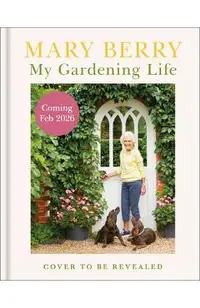 My Gardening Life