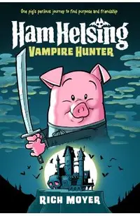 Ham Helsing #1: Vampire Hunter