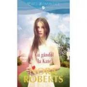 Cu gandul la Kate
