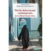 Parinti duhovnicesti contemporani de la Sfantul Munte Athos. Volumul 1
