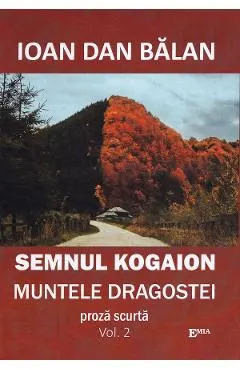 Semnul Kogaion Vol.2: Muntele dragostei