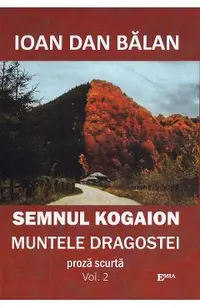 Semnul Kogaion Vol.2: Muntele dragostei