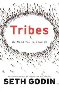 Tribes: We Need You to Lead Us