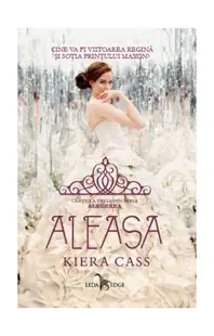 Aleasa (Vol. 3) - Paperback brosat - Kiera Cass
