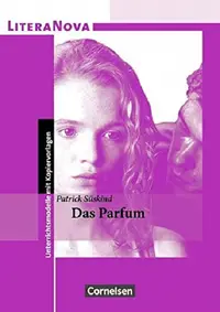 Das Parfum: Die Geschichte eines Morders