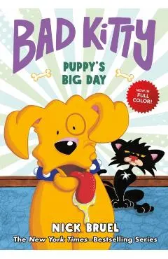 Bad Kitty: Puppy's Big Day (Full-Color Edition)