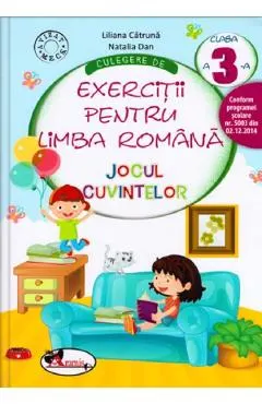 Jocul cuvintelor. Culegere de exercitii pentru limba romana - Clasa 3