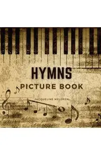 Hymns Picture Book: Activities for Seniors with Dementia, Alzheimer Patients, and Parkinson's Disease.