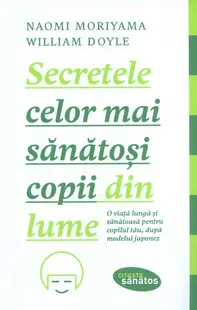 Secretele celor mai sanatosi copii din lume
