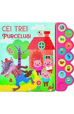 Cei trei purcelusi. 10 sunete